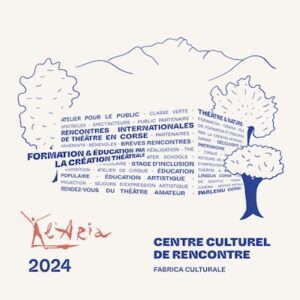 Les 26es Rencontres Internationales de Théâtre en Corse @ A Stazzona